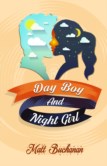 DAY BOY AND NIGHT GIRL